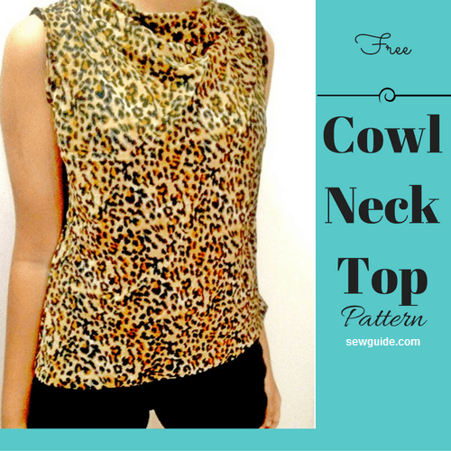 3 ways to make a {Stunning} COWL NECK top pattern - Sew Guide .